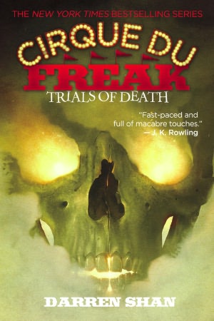 Trials of Death (Cirque Du Freak Series #5)