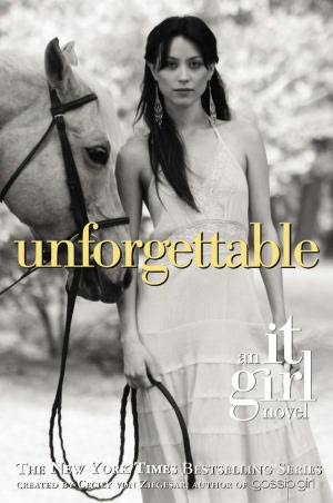 Unforgettable (It Girl Series #4)