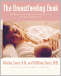 Breastfeeding Book: Everything You Need to Know about Nursing Your Child from Birth Through Weaning