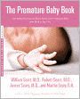 Premature Baby Book: Everything You Need to Know about Your Premature Baby from Birth to Age One