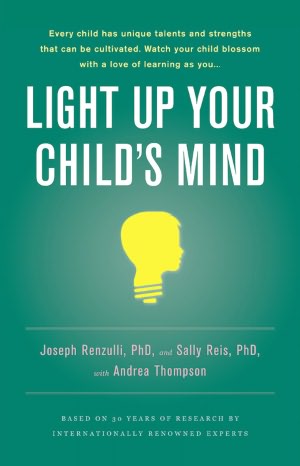 Light up Your Child's Mind: Finding a Unique Pathway to Happiness and Success