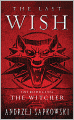 Last Wish: Introducing the Witcher