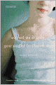 As Hot as It Was You Ought to Thank Me: A Novel