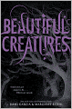 Beautiful Creatures (Beautiful Creatures Series #1)