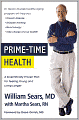 Prime-Time Health: A Scientifically Proven Plan for Feeling Young and Living Longer