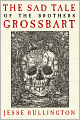 The Sad Tale of the Brothers Grossbart