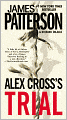 Alex Cross's Trial (Alex Cross Series #15)