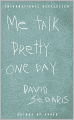 Me Talk Pretty One Day