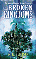 The Broken Kingdoms (Inheritance Series #2)