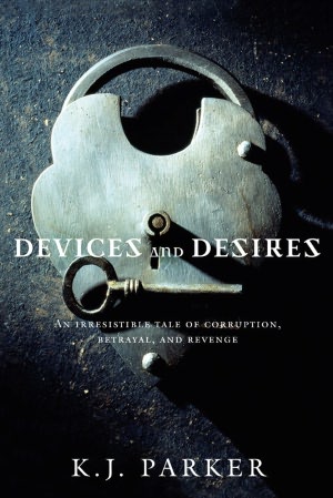 Devices and Desires (Engineer Trilogy Series #1)