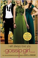 I Will Always Love You (Gossip Girl Series #12)