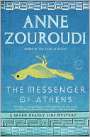 The Messenger of Athens (Seven Deadly Sins Mystery Series #1) by Anne Zouroudi: NOOK Book Cover