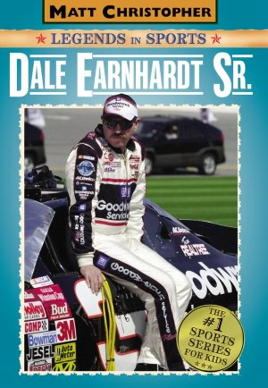 Dale Earnhardt Sr. (Matt Christopher Legends in Sports Series)