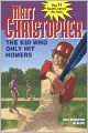 The Kid Who Only Hit Homers