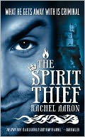 The Spirit Thief (Legend of Eli Monpress Series #1) by Rachel Aaron: NOOK Book Cover
