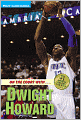 On the Court with... Dwight Howard