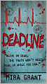 Deadline (Newsflesh Trilogy Series #2)