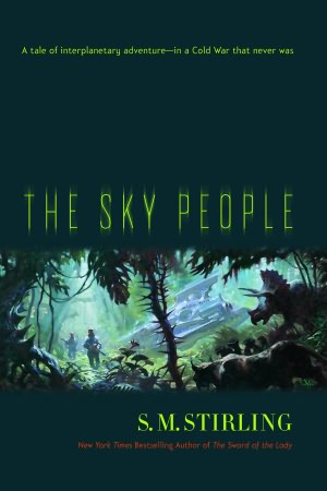 The Sky People (Lords of Creation Series #1)