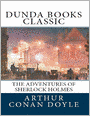 The Adventures of Sherlock Holmes (Dunda Books Classic)