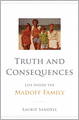 Truth and Consequences: Life Inside the Madoff Family