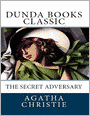 The Secret Adversary (Dunda Books Classic)
