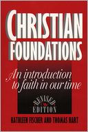 Christian Foundation: An Introduction to Faith in Our Time