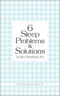 Six Sleep Problems and Solutions