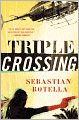 Triple Crossing: A Novel