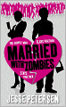 Married with Zombies (Living with the Dead Series #1)