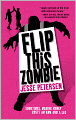 Flip This Zombie (Living with the Dead Series #2)