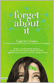 Forget about It
