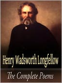 The Complete Poems of Henry Wadsworth Longfellow
