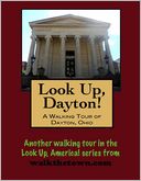 A Walking Tour of Dayton, Ohio