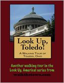 A Walking Tour of Toledo, Ohio