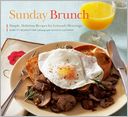 Sunday Brunch: Simple, Delicious Recipes for Leisurely Mornings