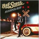 Ultimate Hits: Rock and Roll Never Forgets by Bob Seger & the Silver Bullet Band: CD Cover