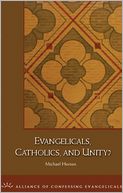 Evangelicals, Catholics, and Unity