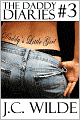 The Daddy Diaries: Book 3 - 3 Book Collection (Spank Me Daddy, Taken By Daddy & Her Two Brothers)
