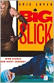 Big Slick