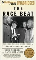 download The Race Beat : The Press, the Civil Rights Struggle, and the Awakening of a Nation book