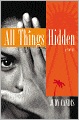 All Things Hidden
