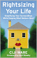 Rightsizing Your Life: Simplifying Your Surroundings While Keeping What Matters Most
