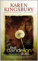 Like Dandelion Dust