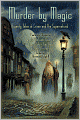Murder by Magic: Twenty Tales of Crime and the Supernatural