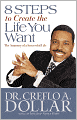 8 Steps to Create the Life You Want: The Anatomy of a Successful Life