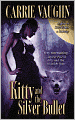 Kitty and the Silver Bullet (Kitty Norville Series #4)