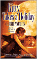Kitty Takes a Holiday (Kitty Norville Series #3)