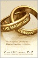 Marriage Benefit: The Surprising Rewards of Staying Together