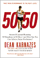 50/50: Secrets I Learned Running 50 Marathons in 50 Days -- and How You Too Can Achieve Super Endurance!