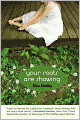 Your Roots are Showing